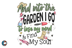 and into the garden i go to lose my mind