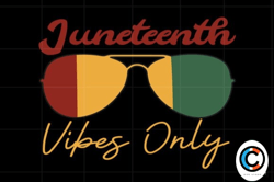 juneteenth vibes only png