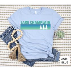 lake champlain shirt, vermont shirt, new york shirt, travel vermont shirt, mountain shirt, hiking shirt, vacation shirt,