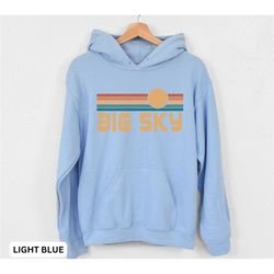 big sky hoodie, big sky sweatshirt, big sky shirt, montana hoodie, montana sweatshirt, vacation hoodie, big sky souvenir