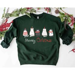 meowy christmas sweatshirt,christmas cat sweater,christmas gift for cat lover,merry christmas,funny cat lover christmas