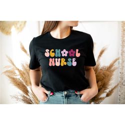 cute school nurse shirt, school nurse gift, nurse gift shirt, nurse week tee, nurse appreciation shirt, nursing school g