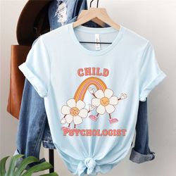 child psychologist shirt, children's psychology, child psychologist gift, psychologist gift, gift for children's psychol