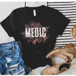 medic shirt, medical shirt, paramedic shirt, medic shirt women's, medic gift, ems tshirt, ems shirt