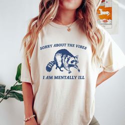 funny mental health shirt meme shirt anxiety tee coquette fairycore weirdcore shirts that go hard funny mental illness s