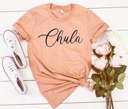 chula shirt,chula tee,chula t shirt,mexican shirt women,mexico shirt,latina shirt,texas,mexican gift,latina,mexican shir