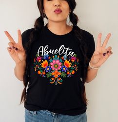 abuelita floral shirt,abuela with fowers shirt,abuela floral folk tshirt,spanish grandma shirt,mexican grandma shirt,lat