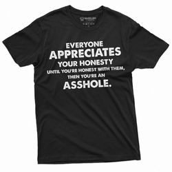 men's honesty t-shirt | gift for husband tee shirt | birthday gift for friend tee | true saying mens tee | inappropriate