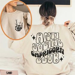 antisocial capricorn club sweatshirt, retro zodiac birthday gift, capricorn sweater, celestial astrology gift, witchy be