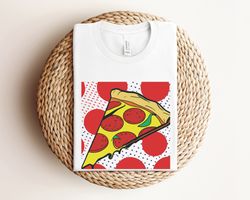 pizza slice shirt, pizza party shirt, pizza lover gift, pizzeria shirt, pizza slice for foodie, pizza slices, pizza shir