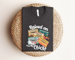 raised on the chicks shirt, country music shirt, 90s country shirt, dixie chick shirt, 90s country music shirt, cassette