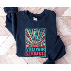 sweat-shirt you are enough, oversized hooded sweatshirt, trendy retro hooded sweatshirt, tumblr hooded sweatshirt, cosme