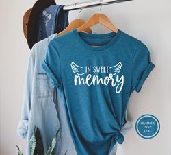 in sweet memory shirt, memorial day tshirt, memorial day outfit, bereavement shirt, rememberence t-shirt, memorial gifts