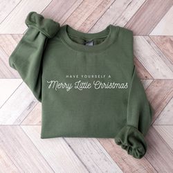 have yourself a merry little christmas sweatshirt,merry and bright christmas sweater,christmas crewneck,minimal christma