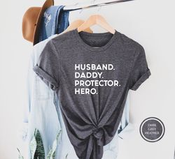 husband daddy protector hero shirt, dad shirt, gift for husband, dad gift, daddy t-shirt, gift for dad, new dad tee