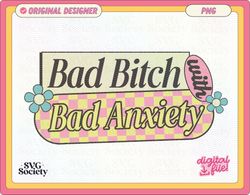 bad bitch png, baddie, baddie png, anxiety png, funny quote, sublimation, sticker or mug, commercial use