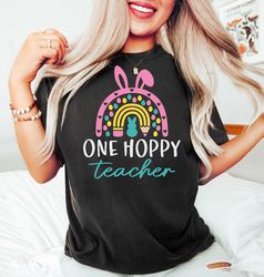 one hoppy teacher shirt,rainbow teacher easter shirt, easter gift, easter gift for teacher