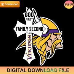 God First Family Second Then Vikings Svg,NFL svg,NFL ,Super Bowl,Super Bowl svg,Football