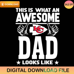 This Is What An Awesome Kansas City Chiefs Dad Looks Like Svg,NFL svg,NFL ,Super Bowl,Super Bowl svg,Football