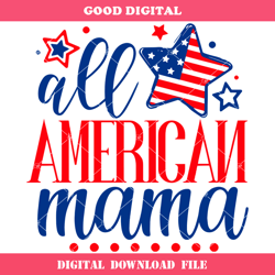 all american mama svg, all american mom svg, patriotic mama