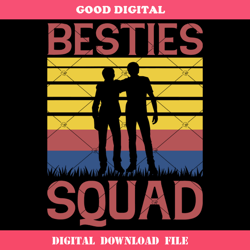 besties squad svg, the best friends svg, my besties svg