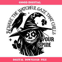beware the watchful gaze that chills your spine svg