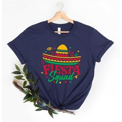 cinco de mayo shirt, fiesta shirt, womens cinco de mayo shirt, mexican fiesta party shirts, fiesta squad shirt, mexican