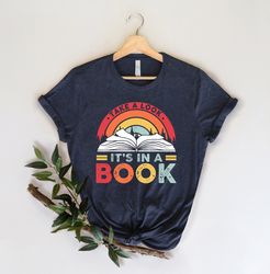 take a look its in a book shirt, book shirt, reading shirt, reading book, book gift, book lover, funny book, reading rai