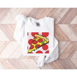 pizza sweatshirt, pizza shirt, pizza lover, pizza fan, pizza gift, pizza holic, pizza lover gift, pizza parlor sweats, p