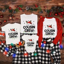 cousin crew shirt, christmas shirt, holiday clothing, christmas crew sweatshirt, christmas gift, gifts for family, famil