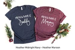 my new name is mommy shirt, new dad shirt, new mom shirt, gift for new mothers, baby shower gift, new dad gift