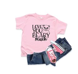i love you beary much, cute valentines shirt, teddy bear shirt, girls valentines shirt
