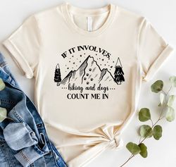 mountain shirt, outdoors t-shirt, hiking gifts, hiking with dogs shirt, dog lover gift tee