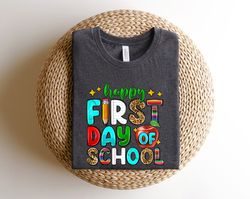 first day of school shirt - happy first day of school shirt - teacher shirt - teacher life shirt 2