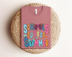 schools out for summer shirt, happy last day of school shirt, summer holiday shirt, end of the school year shirt b