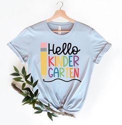 hello kindergarten shirt | kindergarten teacher shirt, first day of school shirt, back to school shirt