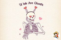 til we are ghosts, love,valentine's day