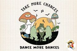 take more chances dance ...retro frog