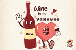 wine is my valentine valentines day png