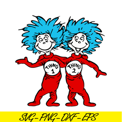 thing 1 thing 2 together svg, dr seuss svg, dr. seuss' the lorax svg ds205122318