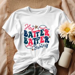 hey batter batter swing baseball mom shirt