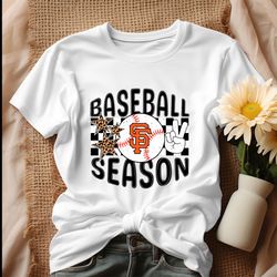 baseball season san francisco giants shirt