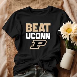 Beat UConn Basketball Purdue Boilermakers Shirt