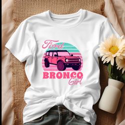 Funny Pink Ford Bronco Girl Shirt