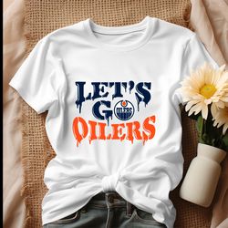 edmonton hockey lets go oilers nhl shirt