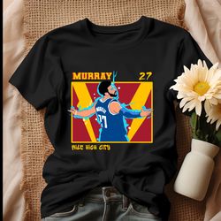 jamal murray mile high city denver nuggets nba shirt