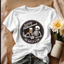 surviving fatherhood funny beer dad shirt