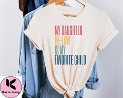 dad in-law, my son in law is my favorite child, mother in law gift idea, father in law gift idea, fathers day gift from