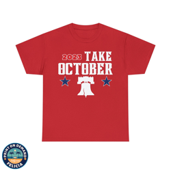 phillies take october 2023 t-shirt