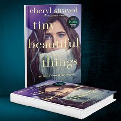 tiny beautiful things: advice from dear sugar (a reese witherspoon book club pick) by cheryl strayed